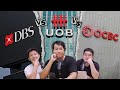 Dbs uob or ocbc which bank to buy