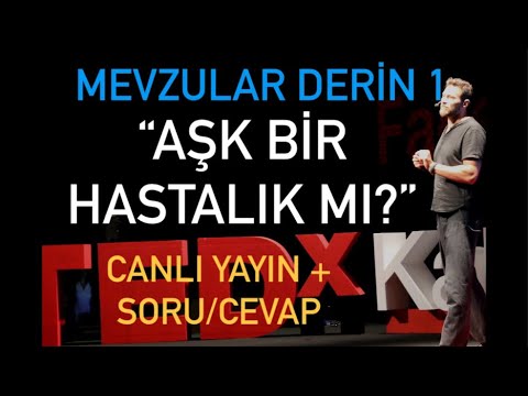 Mevzular Derin : Aşk bir beyin hastalığı olabilir mi ?