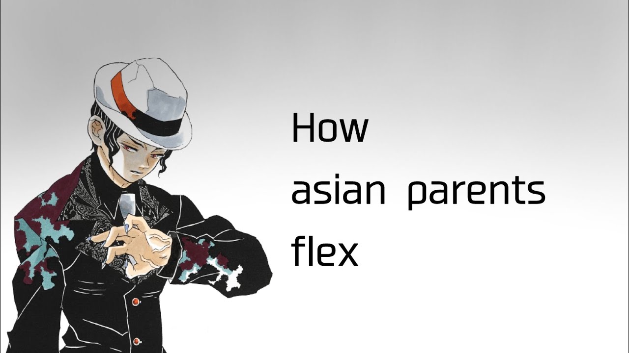 Demon Slayers x Y/n//How asian parents flex//