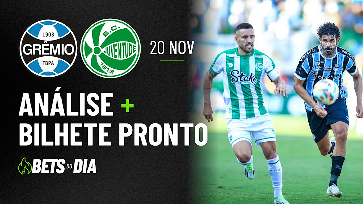 Grêmio x Juventude: Análise Completa + Palpite de Aposta
