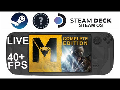 Metro Last Light Complete Edition on Steam Deck/OS in 800p 40+Fps (Live)