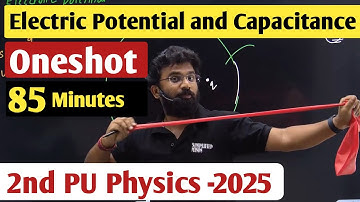 Electric Potential and Capacitance Oneshot | 2nd PUC Physics Exam 2025