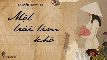 Đọc truyện Radio | Truyện ngắn "MỘT TRÁI TIM KHÔ" - Nguyễn Ngọc Tư | Giọng đọc: Nguyệt Thảo
