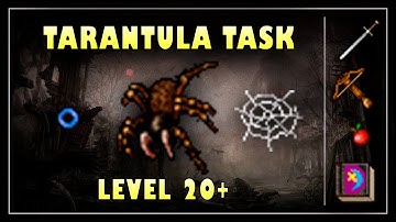 [HUNT/TASK] - TARANTULA | LEVEL 20+ | BOSS - HIDE