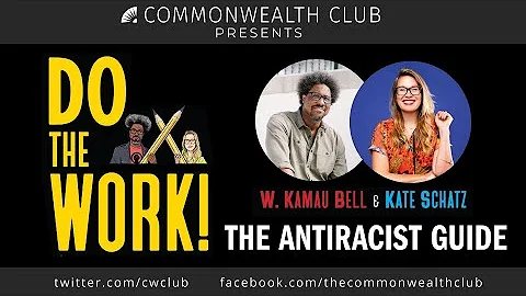 W. Kamau Bell and Kate Schatz: Do the Work! An Ant...