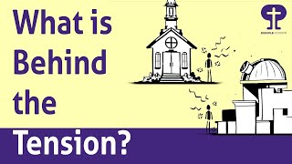 Is there tension between science and Christian faith?