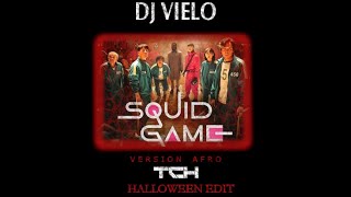 DJ Vielo - Squid Game Afro remix (TCH Halloween Edit)  [FREE DOWNLOAD IN DESCRIPTION]