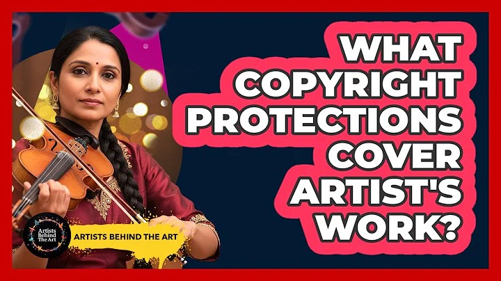 What Copyright Protections Cover Artist's Work?