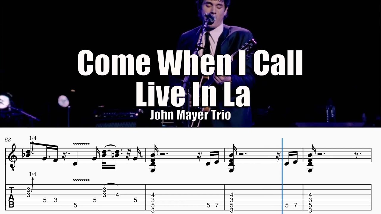 Come when I call solo — John Mayer