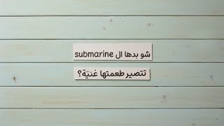 Aromate Submarine Recipe