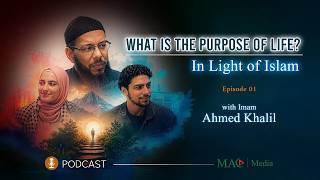 What is the Purpose of Life | In Light of Islam | Episode 1