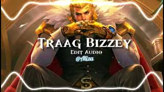 Traag Bizzey Edit Audio