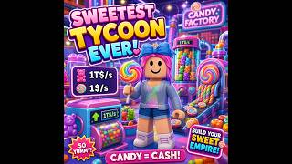 Sweetest Tycoon Ever! 🍭 Building My Candy Empire! screenshot 2