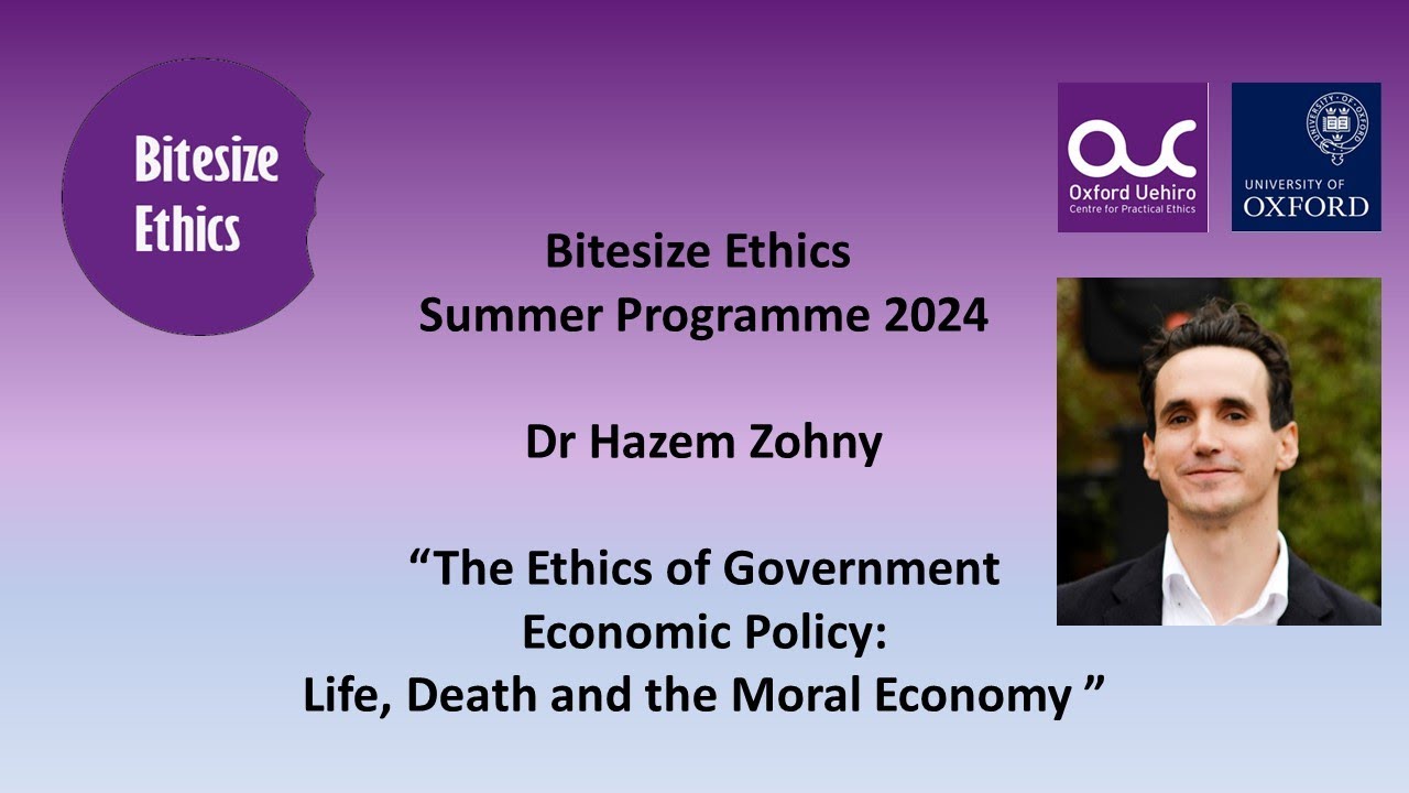Bitesize Ethics 2024 Week 8: The Ethics of Government Economic Policy