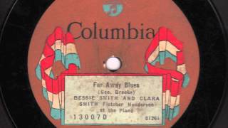Far Away Blues [10 inch] - Bessie Smith & Clara Smith chords
