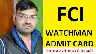 Fci Watchman - Admit Card - Download Now - Mp Region- KTDT
