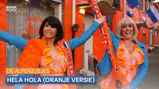 De Alpenzusjes - Hela Hola (Oranje versie)