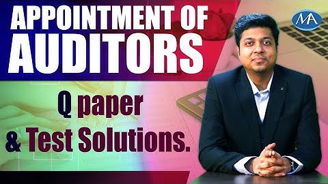 Appointment of Auditor Exam Solution II For CA CMA Inter & CS Executive