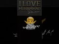 I Love Mohammad S.A.W🫶❤️😘ll #ilovemohammadﷺ #shortsviral #shortvideo #trending #india #viral