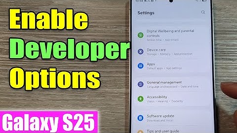 Galaxy S25/S25+/Ultra: How to Enable Developer Options