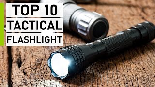 Top 10 Best Tactical Flashlights