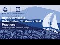 Highly Available Kubernetes Clusters - Best Practices - Meaghan Kjelland & Karan Goel, Google