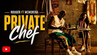 Rouger Feat. Mcmorena - Private Chef ( Clips Official )
