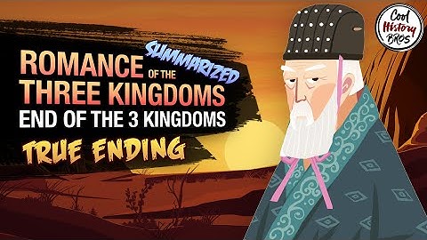 Romance of the Three Kingdoms - EP7 [FINAL] End of the Three Kingdoms (Summarized)