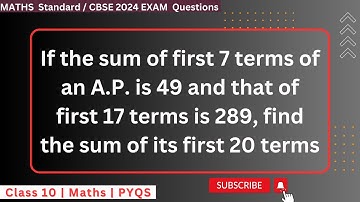 If the sum of first 7 terms of an A.P. is 49 and that of first 17 terms is 289, find the sum of its
