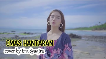 EMAS HANTARAN cover by ERA SYAQIRA (DJ REMIX)