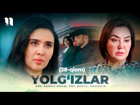 Yolg'izlar (28-qism) (o'zbek film)