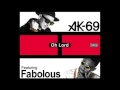 AK 69  - Oh Lord【けむリミックス】Featuring Fabolous