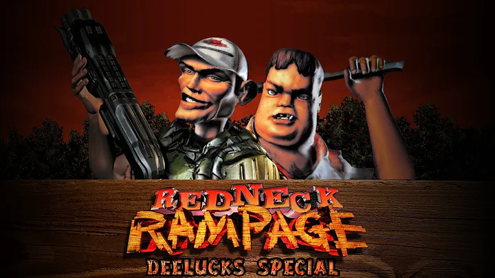 Redneck Rampage Deelucks Special