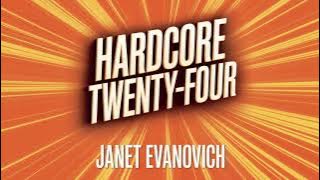 Hardcore Twenty-Four by Janet Evanovich | Full Audiobook | Mystery & Humorous Crime Fiction