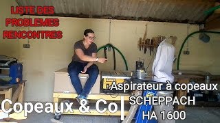 Copeaux & Co  Avis après test de l'aspirateur à copeaux Scheppach HA 1600