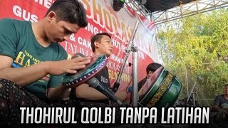 Thohirul Qolbi Tanpa Latihan || Syubbanul Muslimin || SR 