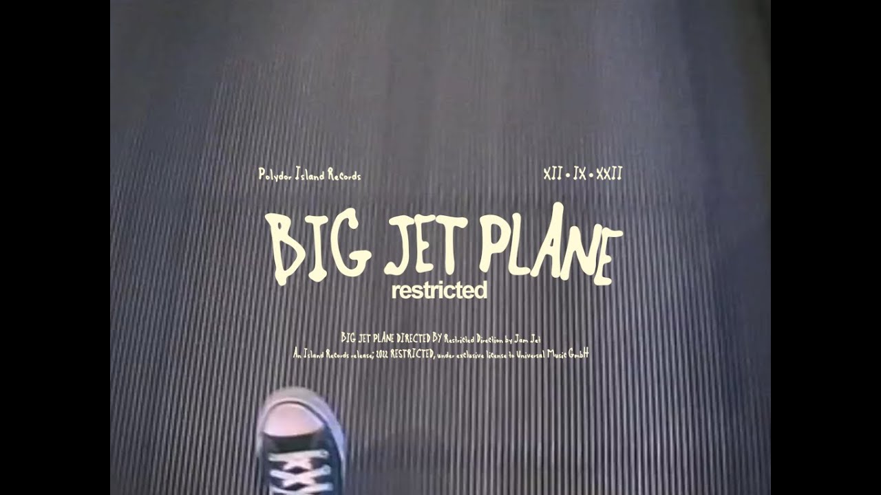 Restricted - Big Jet Plane (Official Video) Restricted - Big Jet Plane (Official Video)