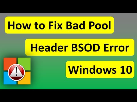 How to Fix Bad Pool Header BSOD Error on Windows 10