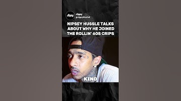 Nipsey Hussle Reveals Why He Became a Rollin