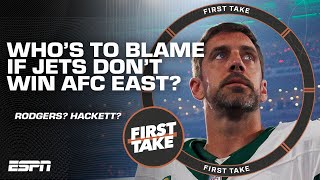 How much BLAME is on Aaron Rodgers if the Jets don't win AFC East? 🤔 | First Take