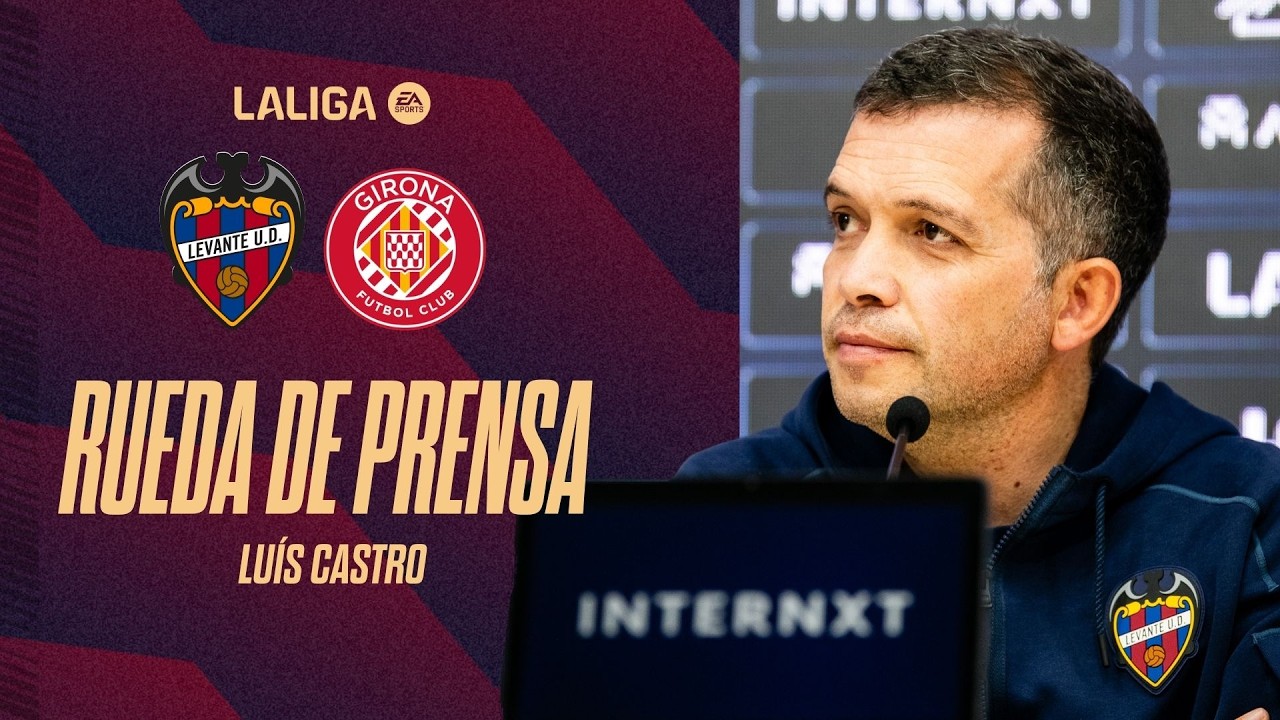RUEDA DE PRENSA de LUÍS CASTRO previa al encuentro ante el GIRONA FC (J27)