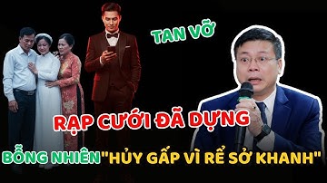 TÂM SỰ CÙNG ĐINH ĐOÀN - Tháo rạp, hủy hôn vì con rể "SỞ KHANH", hạnh phúc bỗng chốc hóa thương đau