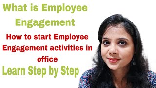 What is Employee Engagement Program|How to start Employee Engagement Program In office