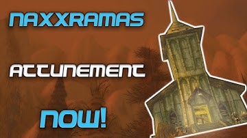 Naxxramas Attunement Available now!