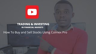 How To Buy & Sell Stocks Using Colmex Pro