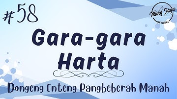GARA-GARA HARTA 58, Dongeng Enteng Mang Jaya, Carita Sunda @MangJayaOfficial