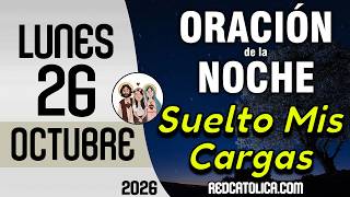 Oracion de la Noche de Hoy Lunes 26 de Octubre - Tiempo De Orar
