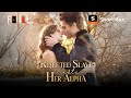 FULL Rejected Slave Meets Her Alpha ShortMax Watch Dramas Show