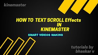 kinemaster I text scrolling effect in kinemaster I like news channel I KineMaster - Professional