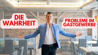 Hotelier Gastronom Packt Aus Die Wahrheit Über Probleme Im Gastgewerbe